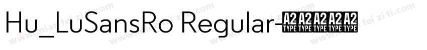 Hu_LuSansRo Regular字体转换